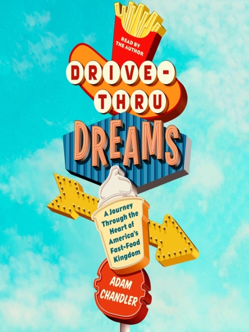 Title details for Drive-Thru Dreams by Adam Chandler - Available